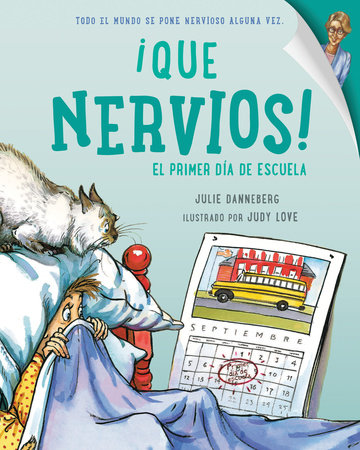 Que nervios! El primer dia de escuela (Spanish Edition) by Julie Danneberg