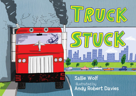 Truck Stuck by Sallie Wolf