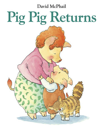 Pig Pig Returns by David McPhail