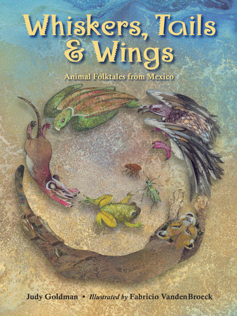 Whiskers, Tails & Wings by Judy Goldman