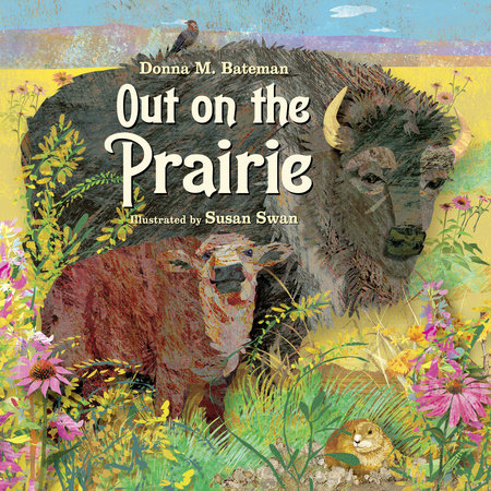 Out on the Prairie by Donna M. Bateman