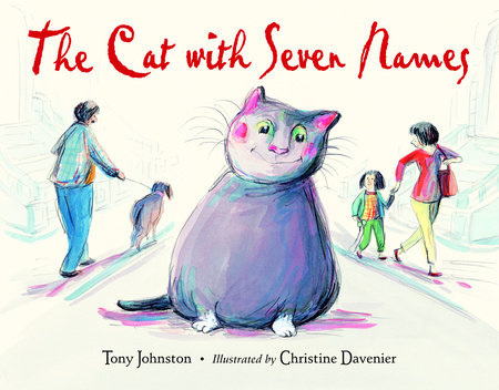 The Cat With Seven Names by Tony Johnston
