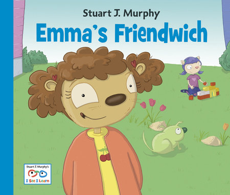 Emma's Friendwich by Stuart J. Murphy (Author)