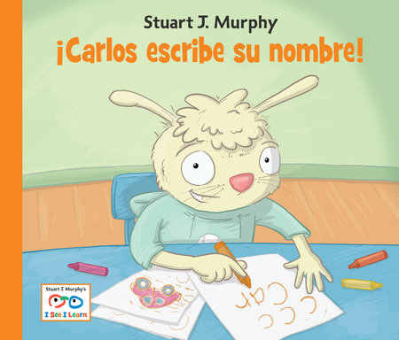 Carlos escribe su nombre (Spanish Edition) by Stuart J. Murphy (Author)