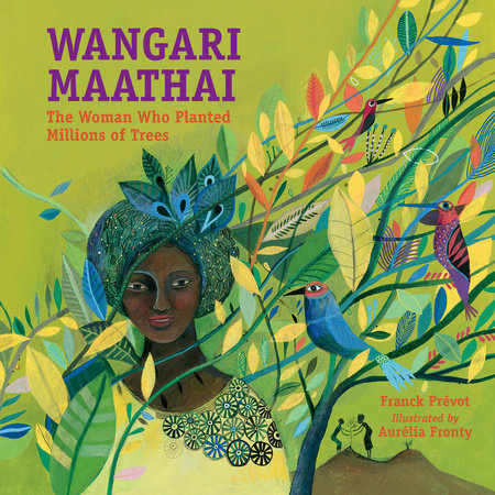 Wangari Maathai by Franck Prévot