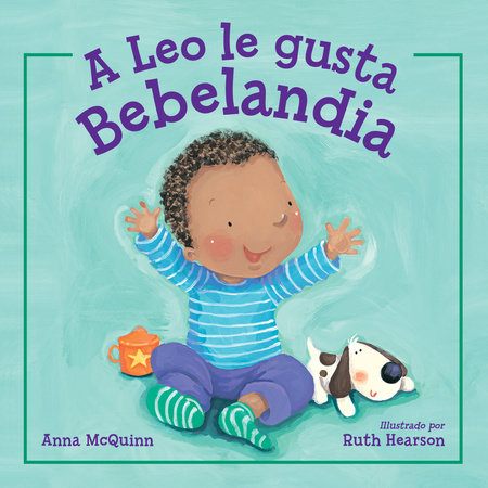 A Leo le gusta Bebelandia (Spanish Edition) by Anna McQuinn