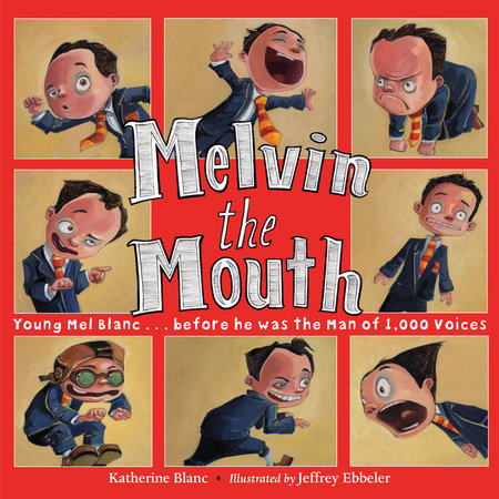 Melvin the Mouth by Katherine Blanc
