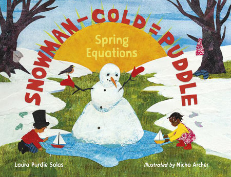 Snowman - Cold = Puddle by Laura Purdie Salas