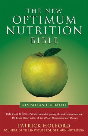 The New Optimum Nutrition Bible by Patrick Holford