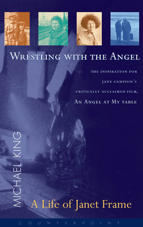 Wrestling with the Angel by Michael King