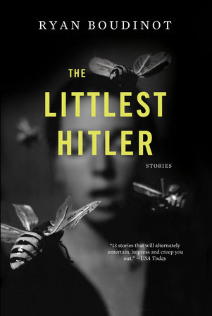 The Littlest Hitler by Ryan Boudinot