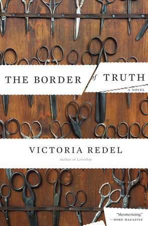The Border of Truth by Victoria Redel
