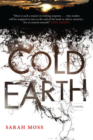 Cold Earth by Sarah Moss
