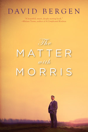 The Matter with Morris by David Bergen