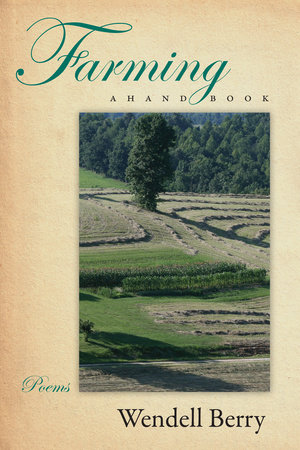 Farming by Wendell Berry