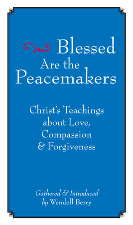 Blessed Are the Peacemakers by 