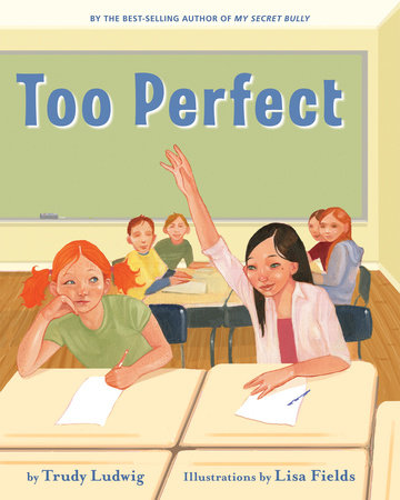 Too Perfect by Trudy Ludwig