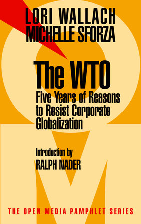 The WTO by Lori Wallach and Michelle Sforza