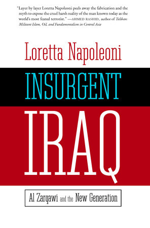 Insurgent Iraq by Loretta Napoleoni