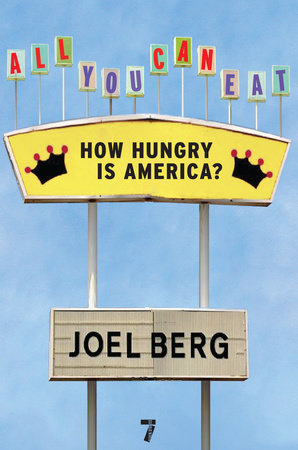 All You Can Eat by Joel Berg