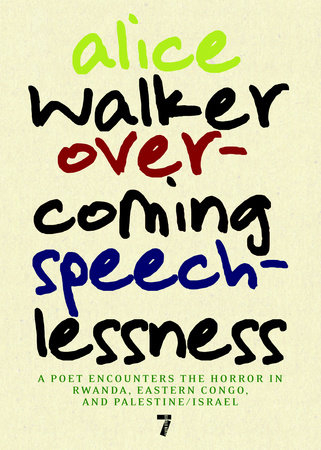 Overcoming Speechlessness by Alice Walker