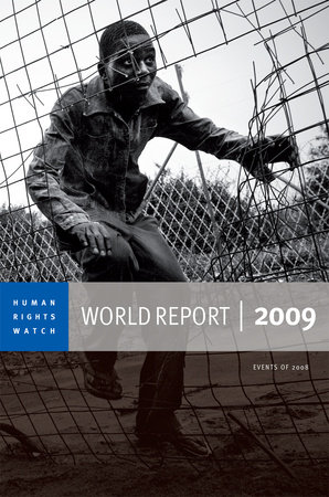 Human Rights Watch World Report 2009 by Human Rights Watch