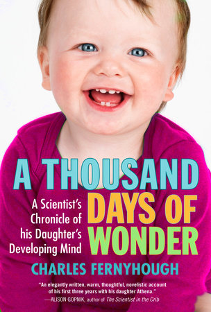 A Thousand Days of Wonder by Charles Fernyhough