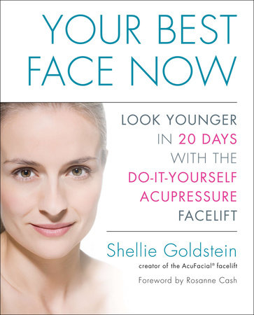 Your Best Face Now by Shellie Goldstein