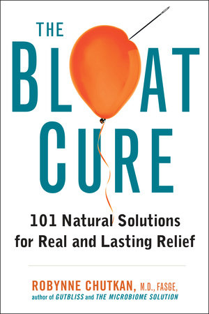 The Bloat Cure by Robynne Chutkan, MD