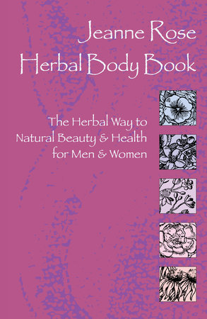 Herbal Body Book by Jeanne Rose