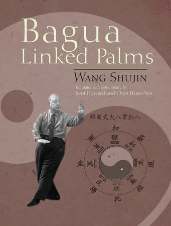 Bagua Linked Palms by Wang Shujin