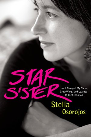 Star Sister by Stella Osorojos