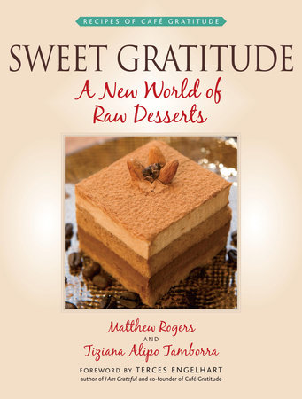 Sweet Gratitude by Matthew Rogers and Tiziana Alipo Tamborra