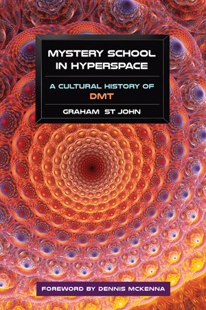Mystery School in Hyperspace by Graham St John