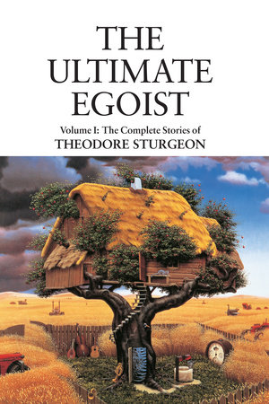 The Ultimate Egoist by Theodore Sturgeon