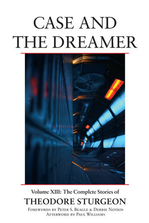 Case and the Dreamer by Theodore Sturgeon