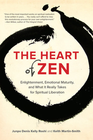 The Heart of Zen by Jun Po Denis Kelly Roshi and Keith Martin-Smith