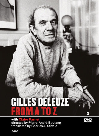 Gilles Deleuze from A to Z by Gilles Deleuze