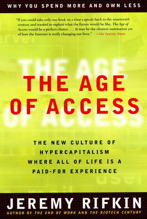 The Age of Access by Jeremy Rifkin