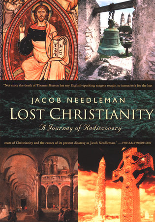 Lost Christianity by Jacob Needleman