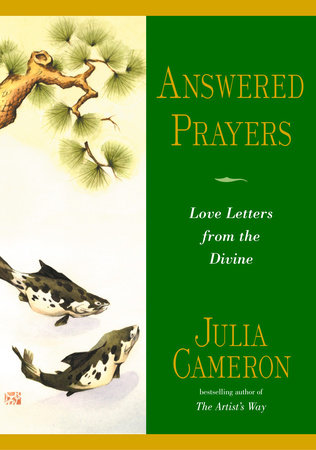 Answered Prayers by Julia Cameron