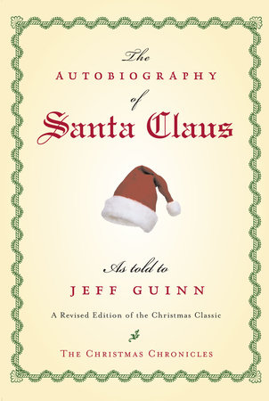The Autobiography of Santa Claus by Jeff Guinn