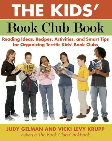 The Kids' Book Club Book by Judy Gelman and Vicki Levy Krupp