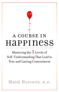 A Course in Happiness