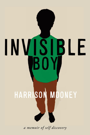 Invisible Boy by Harrison Mooney