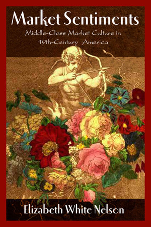 Market Sentiments by Elizabeth White Nelson