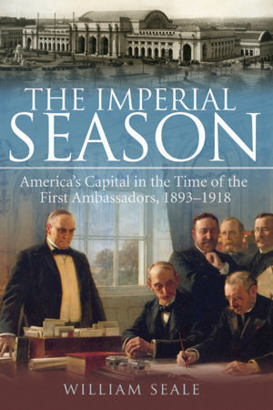 The Imperial Season by William Seale