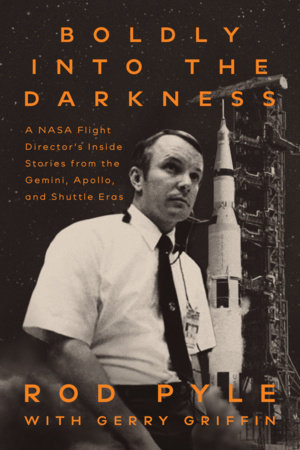 Boldly into the Darkness by Rod Pyle