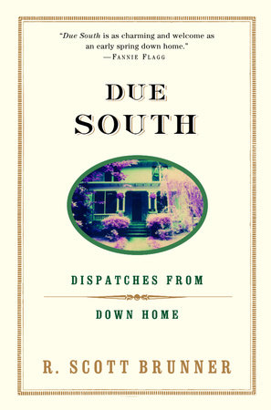 Due South by R. Scott Brunner