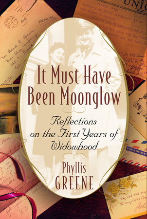 It Must Have Been Moonglow by Phyllis Greene